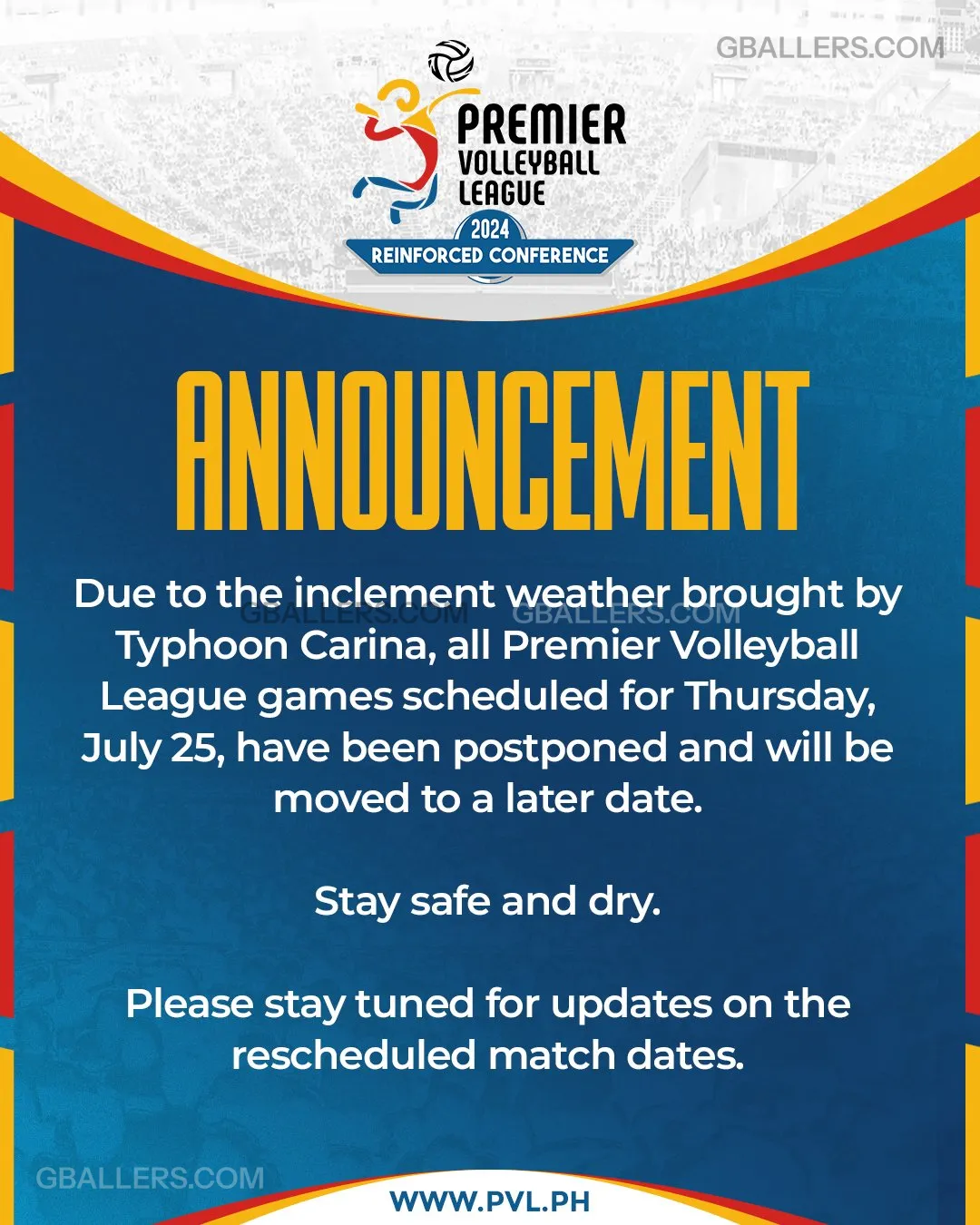 The Premier Volleyball League (PVL) has announced that all games scheduled for Thursday, July 25, have been canceled due to the inclement weather brought by Typhoon Carina.
